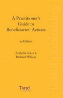 A Practitioner's Guide to Beneficiaries' Actions