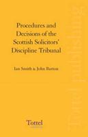 Procedures and Decisions of the Scottish Solicitors' Discipline Tribunal