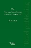 The PricewaterhouseCoopers Guide to Landfill Tax