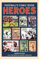 Football's Comic Book Heroes