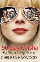 90-Day Geisha