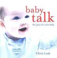 Baby Talk: The Joys of a New Baby
