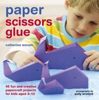 Paper, Scissors, Glue
