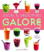 Juices and Smoothies Galore