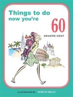 Things to Do Now That You're 60