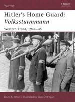 Hitler's Home Guard, Volkssturmmann