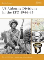 US Airborne Divisions in the ETO, 1944-45