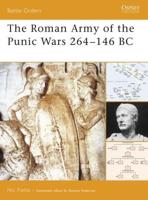 The Roman Army of the Punic Wars, 264-146 B.C