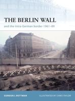 The Berlin Wall and the Intra-German Border, 1961-89