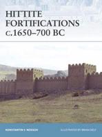 Hittite Fortifications, C.1650-700 BC