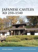 Japanese Castles, AD 250-1540