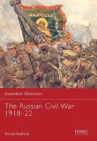 The Russian Civil War, 1918-22
