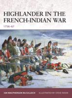 Highlander in the French-Indian War, 1756-67