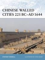 Chinese Walled Cities 221 BC-AD 1644