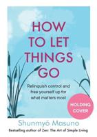 How to Let Things Go