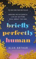 Briefly Perfectly Human
