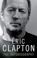 Eric Clapton: The Autobiography