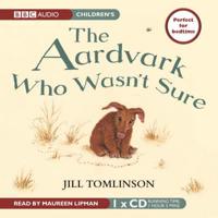 The Aardvark Who Wasn't Sure