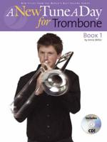 A New Tune a Day for Trombone. Book 1