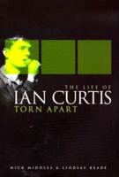 The Life of Ian Curtis