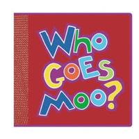 Who Goes Moo?