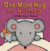 One More Hug for Nutmeg