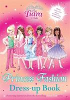 The Tiara Club: Princess Fashion Dress-Up Book