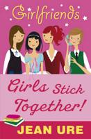 Girls Stick Together!