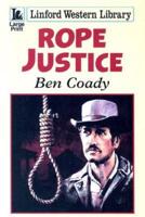 Rope Justice