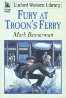 Fury at Troon's Ferry