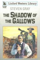 The Shadow of the Gallows