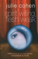 Spirit Willing, Flesh Weak