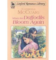When the Daffodils Bloom Again