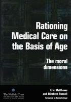 Rationing Medical Care on the Basis of Age