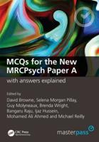 Master Pass MCQs for the New MRCPsych Paper A With Answers Explained