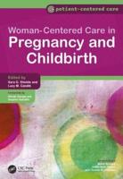 Woman-Centered Care in Pregnancy and Childbirth