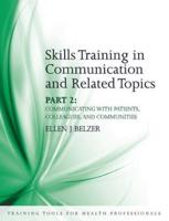 Skills Training in Communication and Related Topics