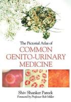 The Pictorial Atlas of Common Genito-Urinary Medicine