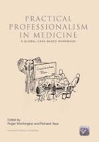 Practical Professionalism in Medicine