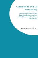 Community Out of Partnership: The Evolving Story of the Learning Representatives of the Educational Institute of Scotland