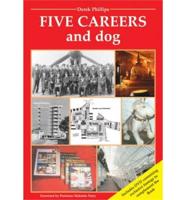 Five Careers and Dog