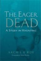 The Eager Dead