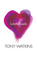 Love's Roads