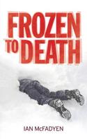 Frozen to Death