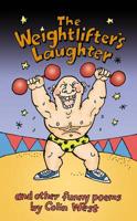 The Weightlifter's Laughter and Other Funny Poems