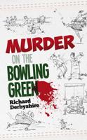Murder on the Bowling Green