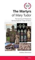 The Martyrs of Mary Tudor