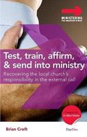 Test, Train, Affirm & Send Into Ministry