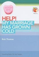 Help! My Marriage Has Grown Cold