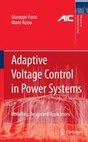 Adaptive Voltage Control in Power Systems : Modeling, Design and Applications